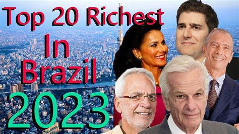 The Richest People In Brazil 